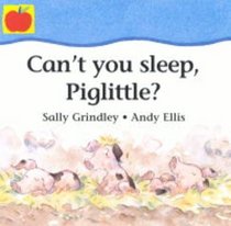 Can't You Sleep, Piglittle? (Pet Pals Supercrunchies)