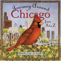 Journey Around Chicago From A To Z (Journey Around)