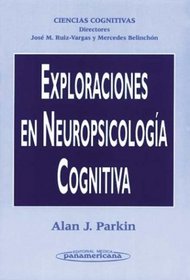 Exploraciones Neuropsicologia Cognitiva (Ciencias Cognitivas) (Spanish Edition)