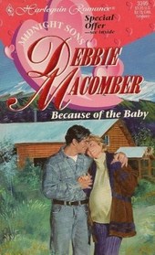 Because of the Baby (Midnight Sons, Bk 4) (Harlequin Romance, No 3395)