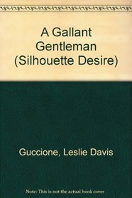 A Gallant Gentleman (Desire S.)