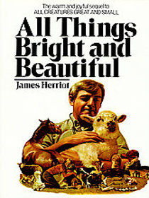 All Things Bright and Beautiful (All Creatures, Bk 2)