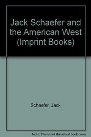 Jack Schaefer and the American West (Imprint Books)
