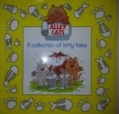 Alley Cats: A Collection of Kitty Tales