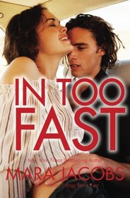 In Too Fast (Freshman Roommates Trilogy, Book 2) (Volume 2)