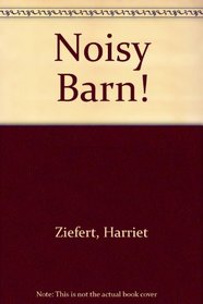 Noisy Barn!
