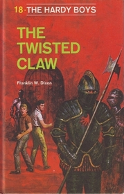 The Twisted Claw (Hardy Boys, Bk 18)