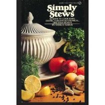 SIMPLY STEWS - A Signet Cookbook T5405 (42 Ways To Cook Easy, Exotic, Elegant, Economical, One-Dish Feasts)