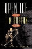 Open Ice: The Tim Horton Story