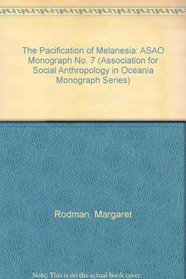 The Pacification of Melanesia: ASAO Monograph No. 7