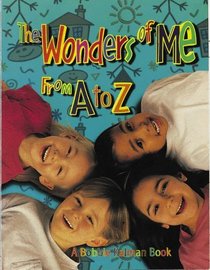 The Wonders of Me from A to Z (Kalman, Bobbie, Alphabasics.)