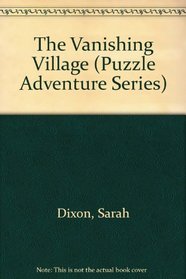 The Vanishing Village (Puzzle Adventure Series)