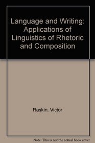 Language and Writing: Applications of Linguistics of Rhetoric and Composition