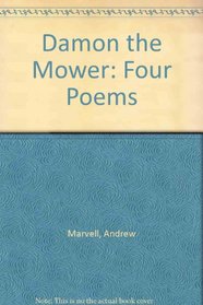 Damon the mower: Four poems