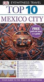 Mexico City (DK Eyewitness Top 10 Travel Guide)