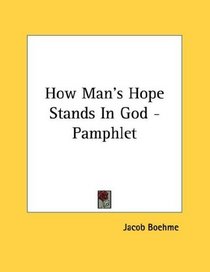 How Man's Hope Stands In God - Pamphlet