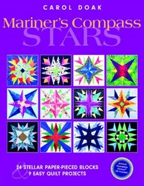 Mariner's Compass Stars: 24 Stellar Paper-Pieced Blocks & 9 Easy Quilt Projects