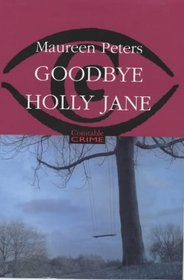 Goodbye Holly Jane (Constable crime)