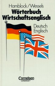 Wrterbuch Wirtschaftsenglisch, 2 Bde. Deutsch- Englisch / Englisch- Deutsch