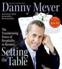 Setting the Table: The Transforming Power of Hospitality in Business (Audio CD) (Abridged)