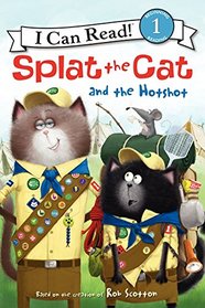 Splat the Cat and the Hotshot (I Can Read Book 1)