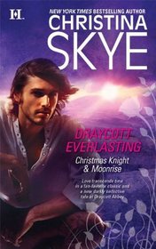 Draycott Everlasting: Christmas Knight / Moonrise