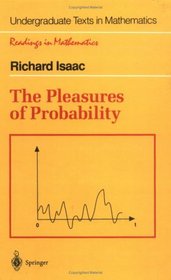 The Pleasures of Probability (Undergraduate Texts in Mathematics / Readings in Mathematics)