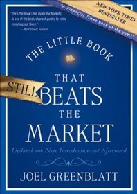 The Little Book that Still Beats the Market (Little Books. Big Profits)