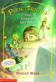 Greedy Gremlin (Pixie Tricks)