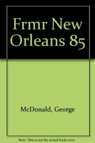 Frmr New Orleans 85
