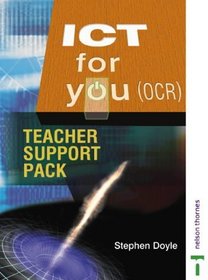 ICT for You: OCR Teacher Support Pack