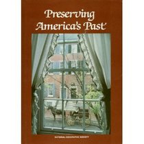 Preserving America's Past (Special Publications Series 17, No. 4)