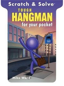 Scratch & Solve Tough Hangman for Your Pocket (Scratch & Solve Series)