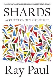 Shards: A Collection of Short Stories