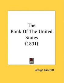 The Bank Of The United States (1831)