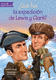 Qu fue la expedicin de Lewis y Clark? (Quien Fue? / Who Was?) (Spanish Edition)