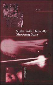 Night With Drive-By Shooting Stars (New Issues Poetry & Prose)