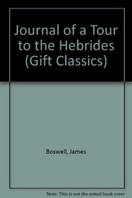 Boswell's Journal of a Tour to the Hebrides