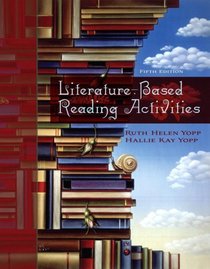 Literature-Based Reading Activities (5th Edition)