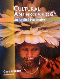 Cultural Anthropology: An Applied Perspective