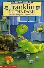 Franklin in the Dark (My First Franklin Book Board Book)