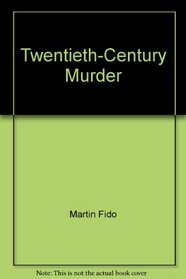 Twentieth-Century Murder