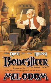 Boneslicer: The Quest for the Trilogy: Book One of the Trilogy (The Rover)