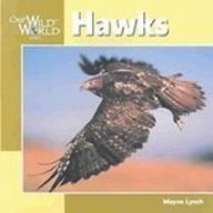 Hawks (Our Wild World)