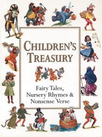 Children's Treasury: Fairy Tales, Nursery Rhymes and Nonsense Verse