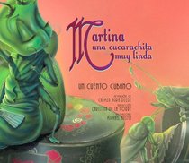 Martina Una Cucarachita Muy Linda / Martina the Beautiful Cockroach: Un Cuento Cubano / A Cuban Folktale