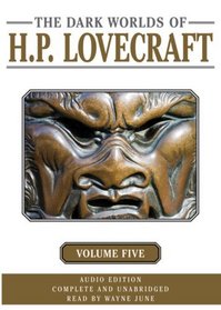 The Dark Worlds of H. P. Lovecraft, Vol. 5