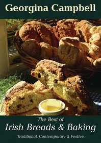 Best of Irish Breads and Baking: Traditional, Contemporary and Festive