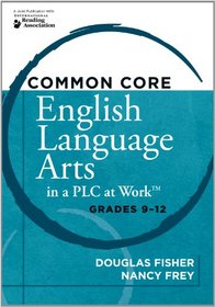 Common Core English Language Arts in a PLC at Work, Grades 9-12