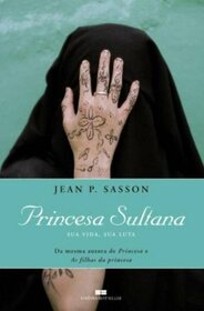 Princesa Sultana - Sua Vida,sua Luta (Em Portugues do Brasil)
